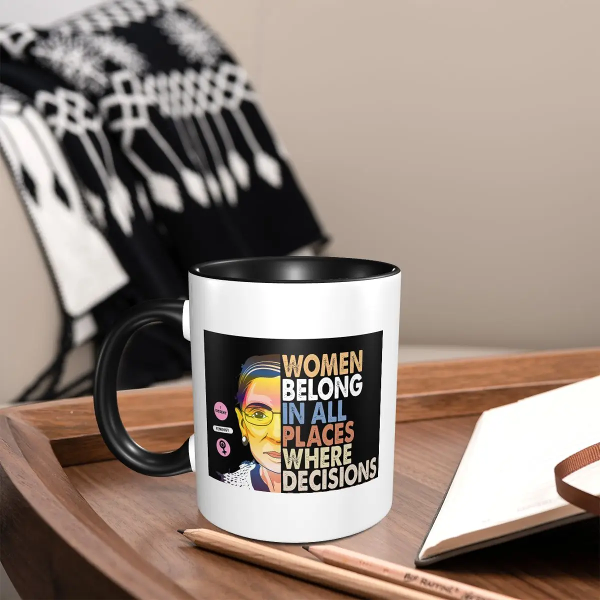 Coffee Tea Place - RBG Ruth Bader Ginsburg Women Belong