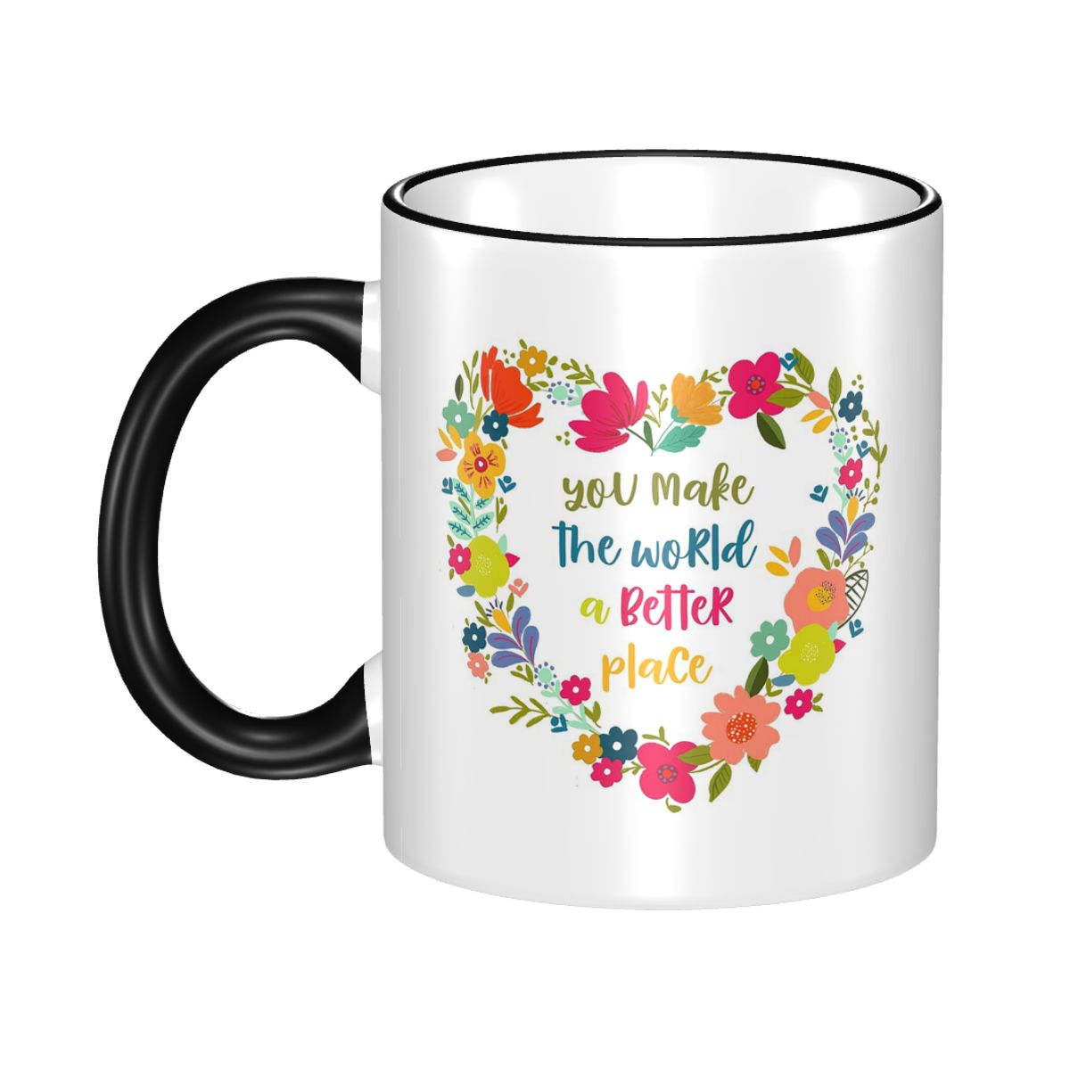 Coffee Tea Place - You Make The World A Better
